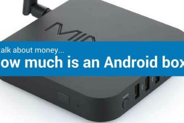 Android TV box price: How much is an Android box?