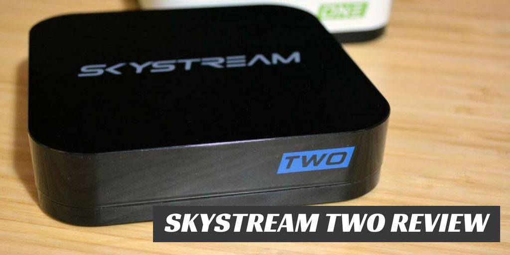Skystream Two Review: The powerful, super easy to use Android box