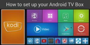 How to setup your Android TV box