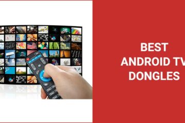 Best Android TV Dongles