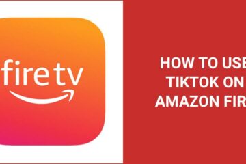 How To Use TikTok On Amazon Fire