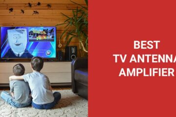 Best TV Antenna Amplifier