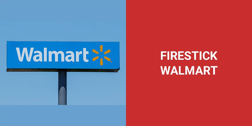Firestick Walmart