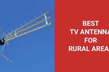 Best TV Antenna for Rural Areas