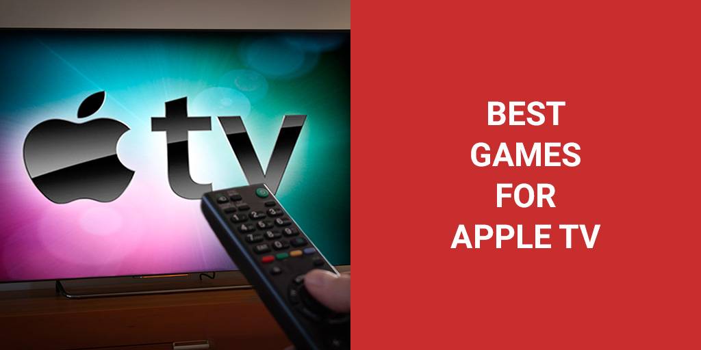 Best Games for Apple TV
