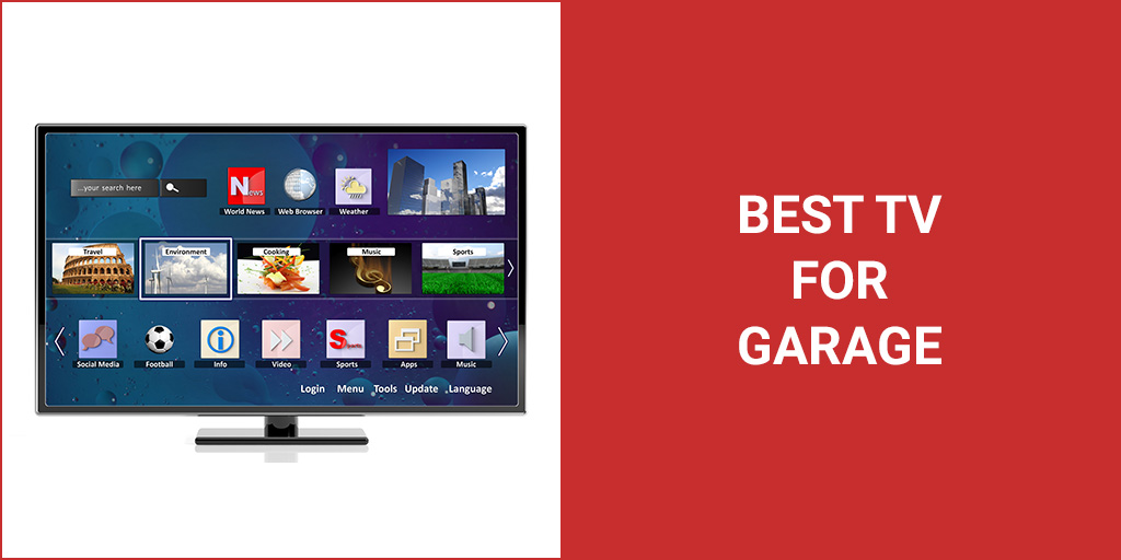 5 Best TVs For The Garage & How To Choose